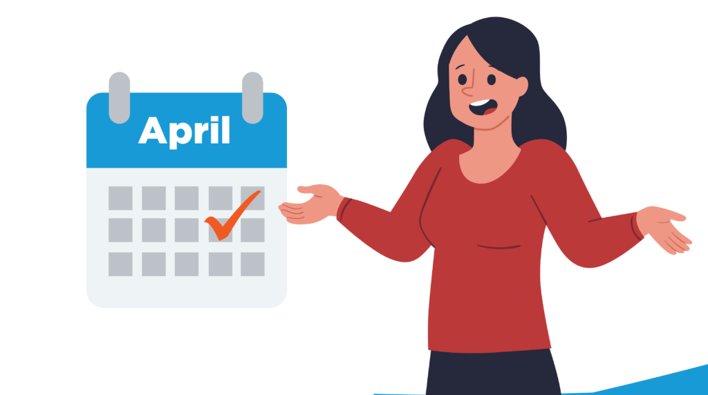 Female character standing with arms outstretched with a calendar icon besides highlighting the month of April