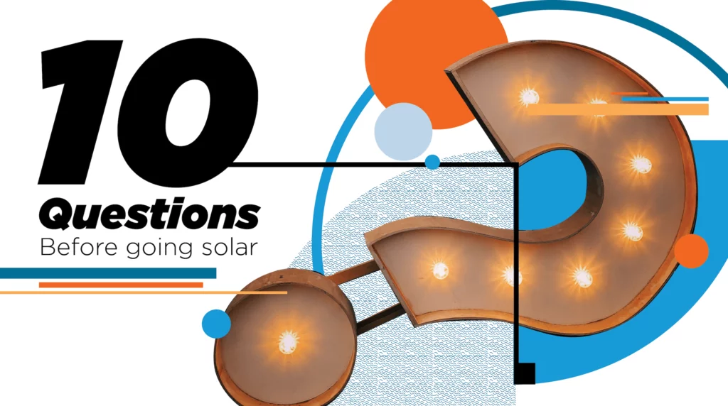 Graphic with large question mark surrounded by blue and orange shapes and lines including title "10 Questions Before going solar"