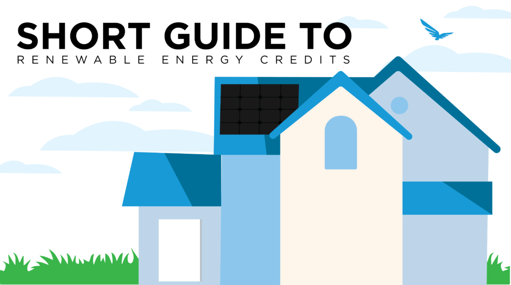 Blue and white house illustration with title = "Short Guide to Renewable Energy Credits"