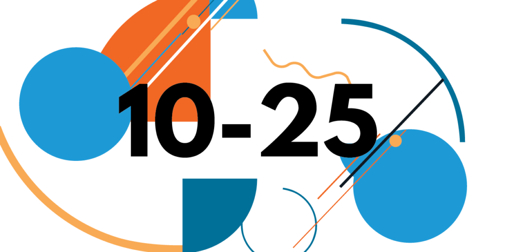 "10-25" in bold text with geometric shapes behind in different shades of blue and orange