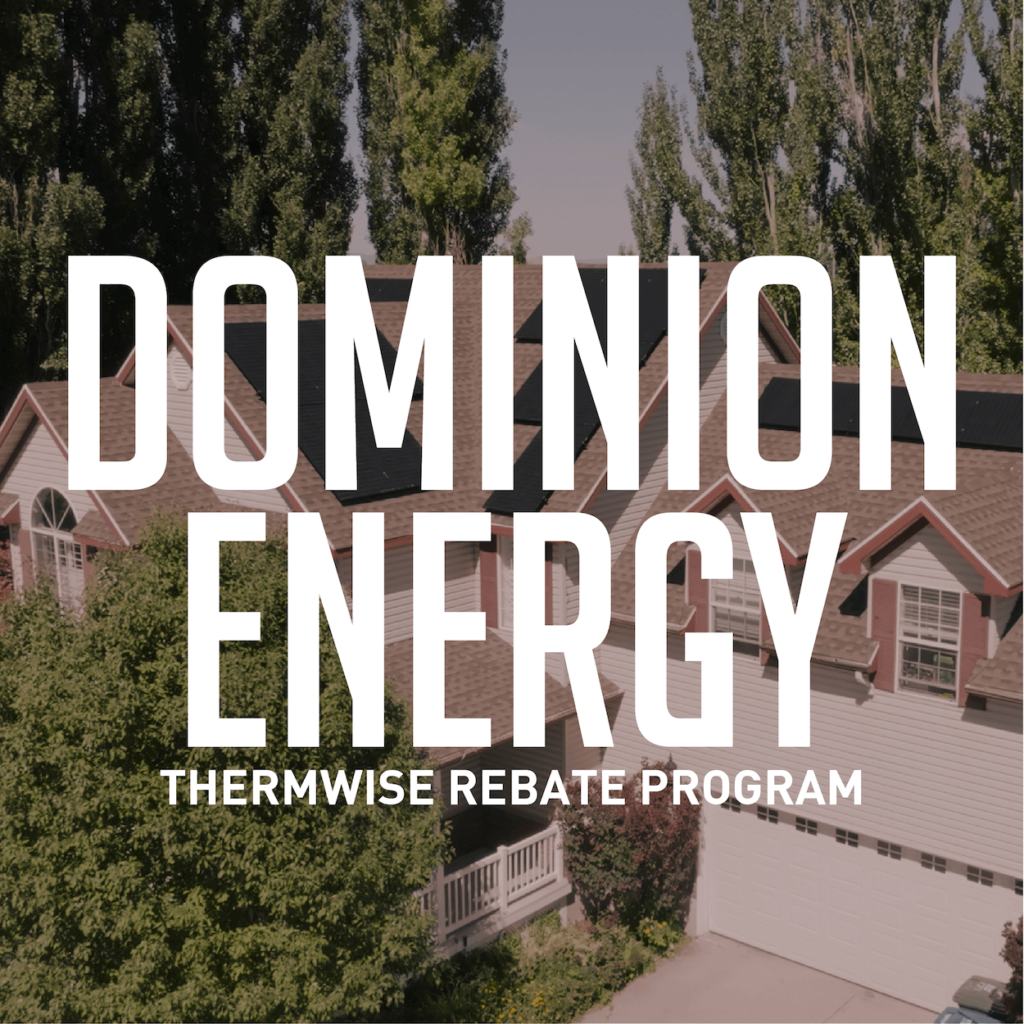 'Dominion Energy ThermWise Rebate Program' text overlaid on Blue Raven Solar custom panel installation